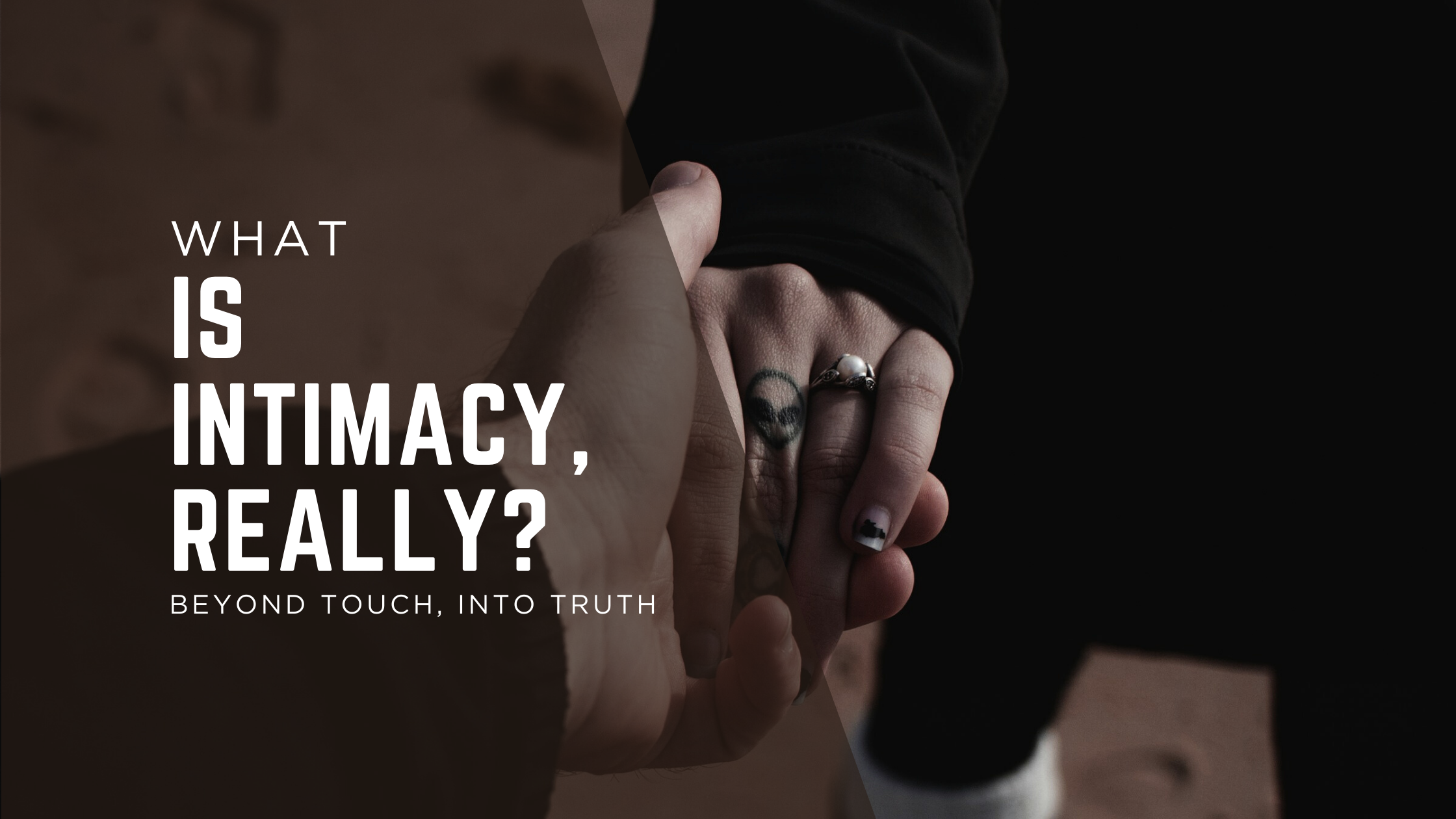 awakened authenticity what is intimacy really