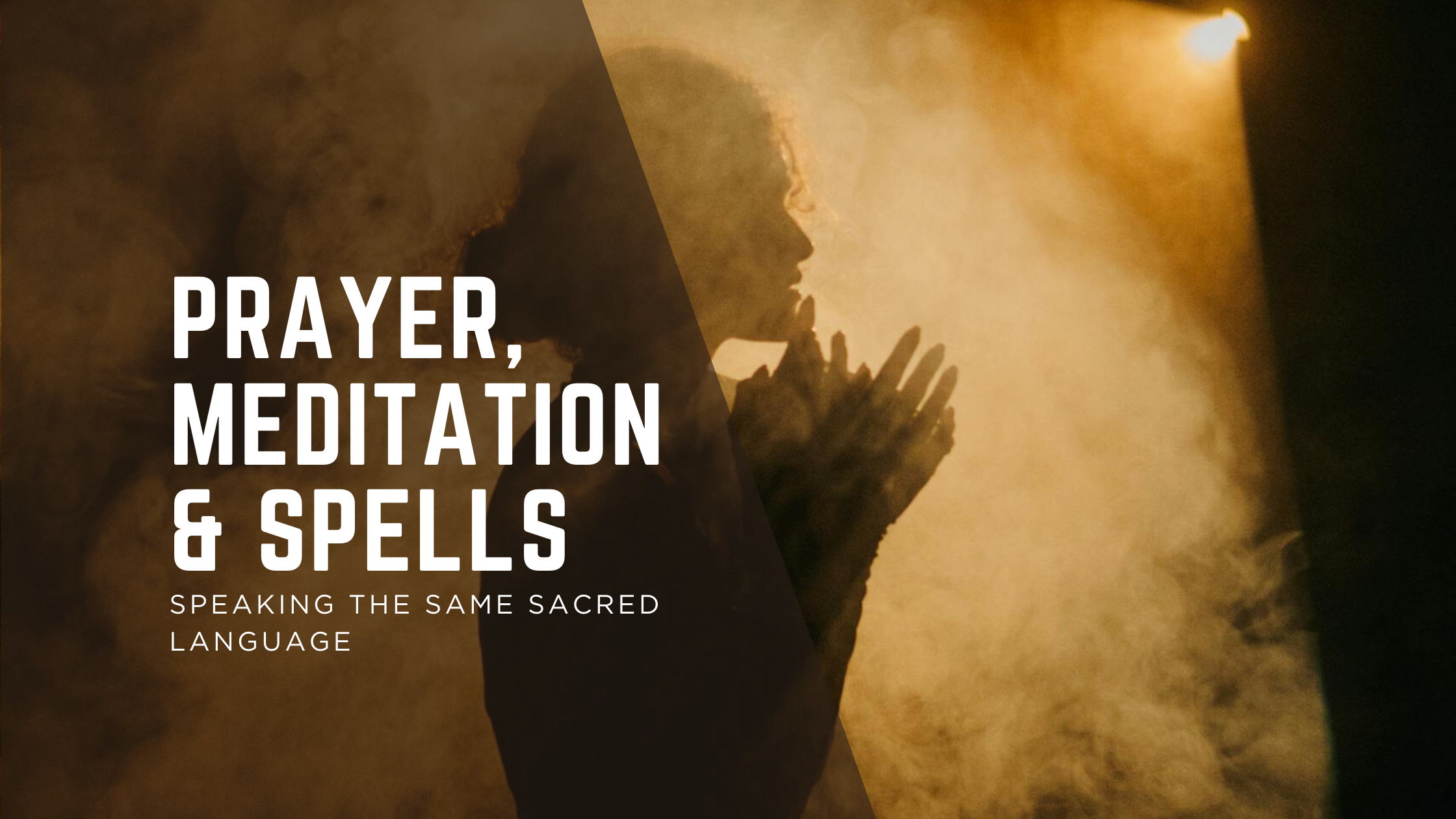 awakened authenticity prayer meditation spells speaking the same sacred language